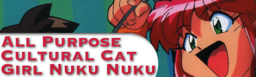 All Purpose Cultural Cat Girl Nuku Nuku