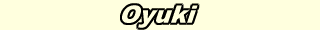 Oyuki