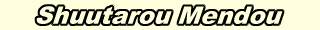 Shuutarou Mendou