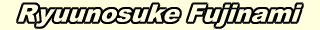 Ryuunosuke Fujinami