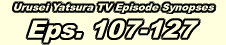 Episodes 107-127