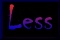 Less